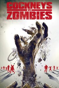 COCKNEYS VS ZOMBIES แก่เก๋า ปะทะ ซอมบี้ (2012)