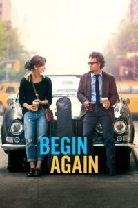 BEGIN AGAIN เพราะรักคือเพลงรัก (2013)