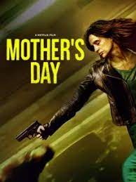 Mother’s Day วันนี้แม่ต้องโหด (2023) NETFLIX