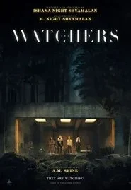 The Watchers (2024) เดอะวอทเชอร์ส
